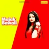 About Majak Bawali Song